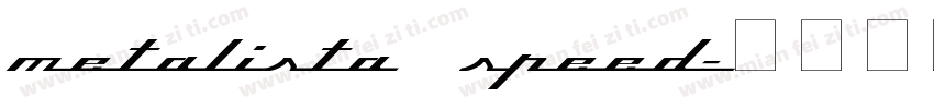 Metalista Speed字体转换